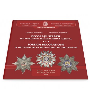 MMN - Decorații străine din patrimoniul Muzeului Militar Național
